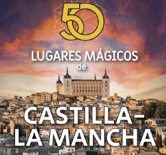 Este jueves se presenta en Albacete el libro '50 lugares mágicos de Castilla-La Mancha' de José Talavera
