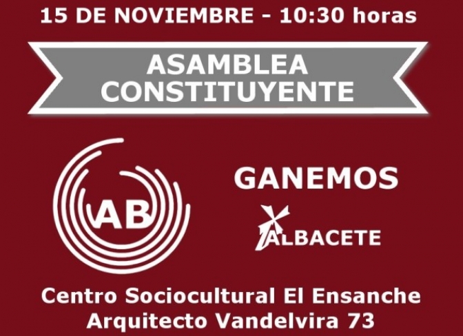 Ganemos Albacete se prepara para su asamblea constituyente el sábado 15 de Noviembre