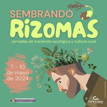 Mañana arrancan las Jornadas de Cultura Rural y Transición Ecológica ‘Sembrando Rizomas’ de la Universidad Popular de Albacete