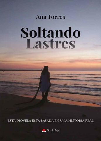 La albaceteña Ana Torres invita a impregnarse de su espíritu de superación y fortaleza en su novela 'Soltando lastres'