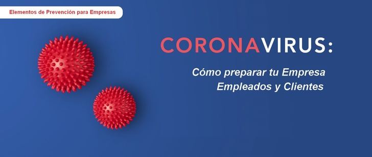 Coronavirus: Elementos de Prevención para Empresas