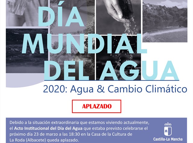 El Gobierno de Castilla-La Mancha aplaza la celebración del Día del Agua previsto para el 23 de marzo en La Roda