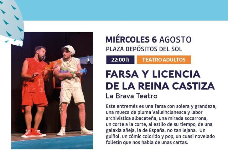 Albacete se llena de teatro: Farsa y licencia de la Reina Castiza llega a la Plaza Depósitos del Sol