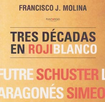 Molina presentó su libro ‘Tres décadas de rojiblanco’, sobre el Atlético de Madrid