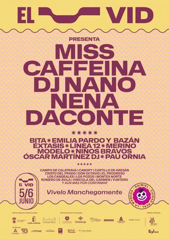 El Festival El Vid regresa a Daimiel con Nena Daconte y DJ Nano el 5 y 6 de junio