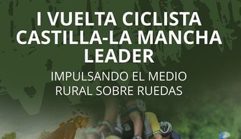 La I Vuelta Ciclista Castilla-La Mancha Leader se celebrará del 20 al 24 de agosto de 2025 en la Sierra del Segura