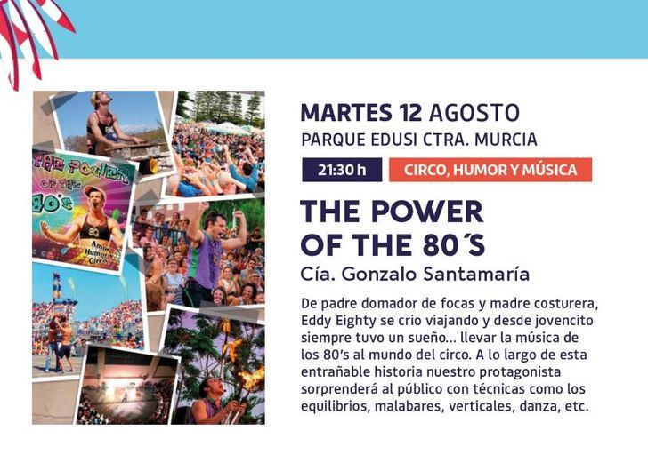 The Power of the 80’s: Un espectáculo familiar que fusiona circo y música en directo en el Parque EDUSI